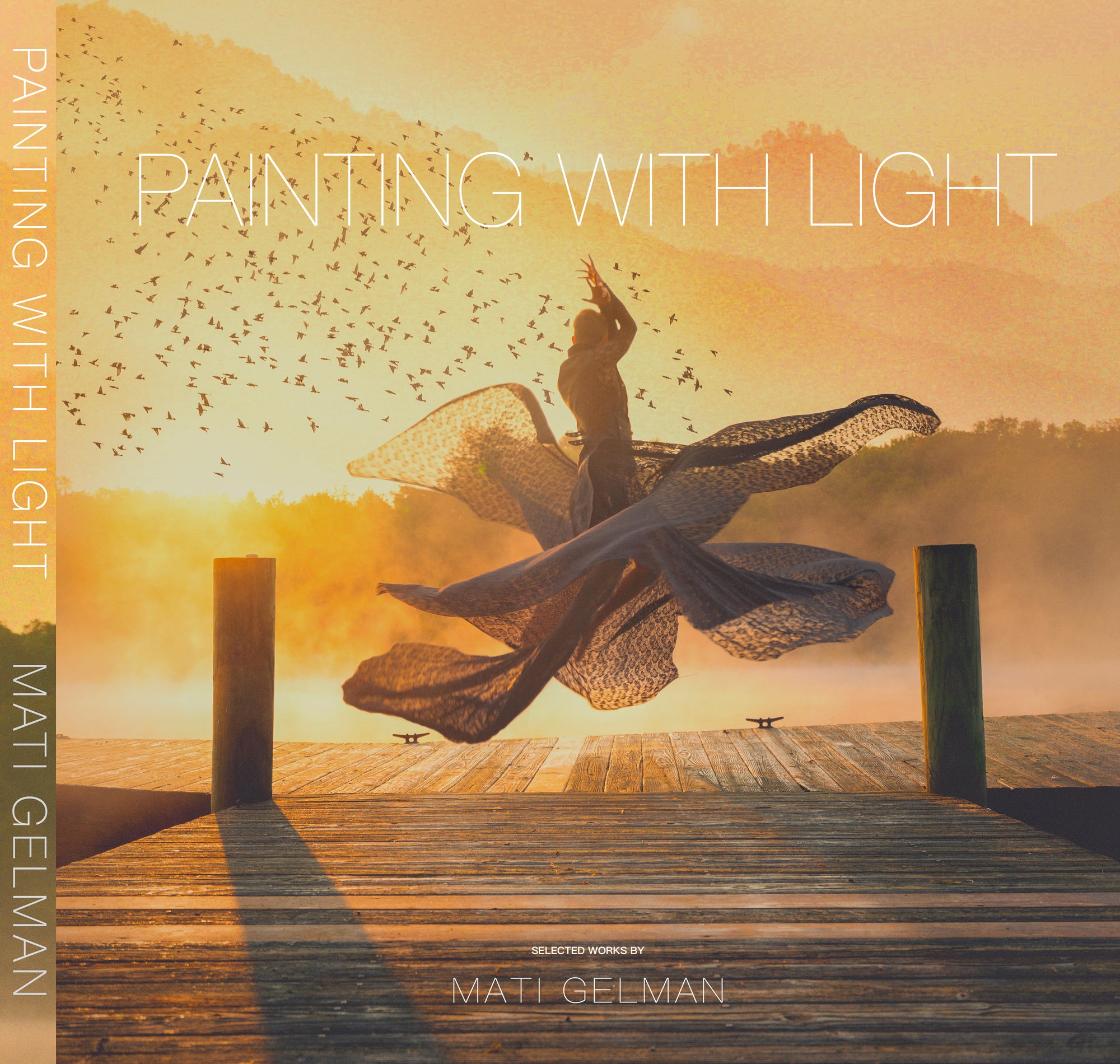 Painting With Light, Selected Works By Mati Gelman